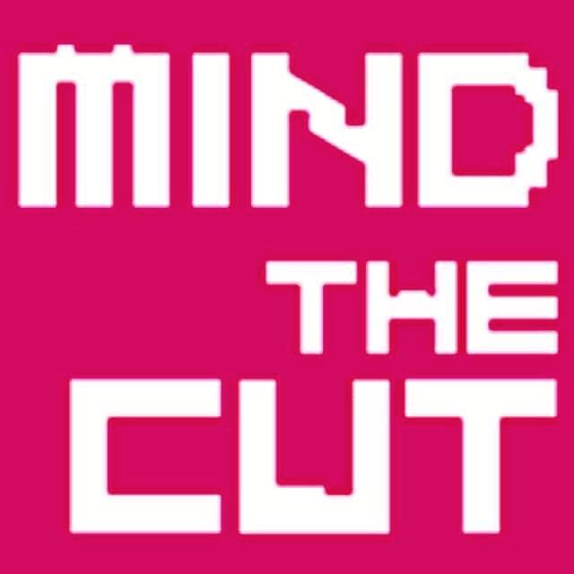 MIND THE CUT